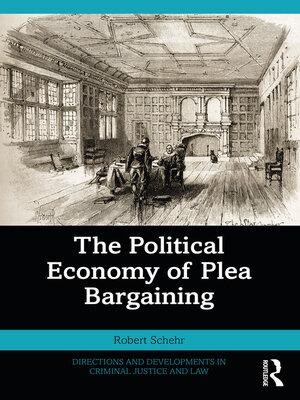 cover image of The Political Economy of Plea Bargaining